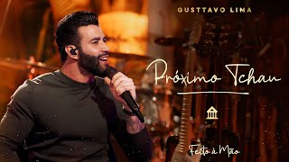 Gusttavo Lima - Próximo Tchau | DVD &quot;Feito à Mão&quot;