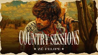 Zé Felipe - Country Sessions | (Live Session Oficial Completa)